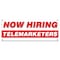 Signmission Now Hiring Telemarketers Banner Apply Inside Accepting Application Single Sided B-30313 - alternate 1